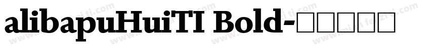 alibapuHuiTI Bold字体转换